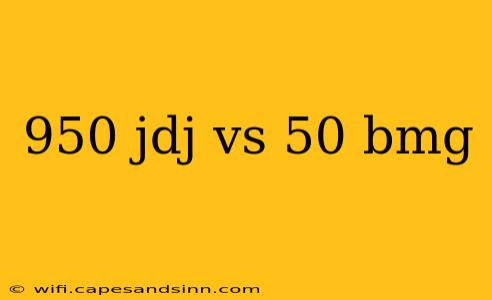 950 jdj vs 50 bmg