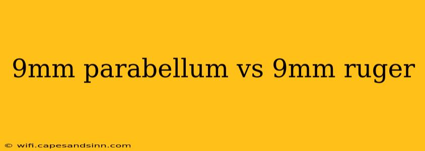 9mm parabellum vs 9mm ruger