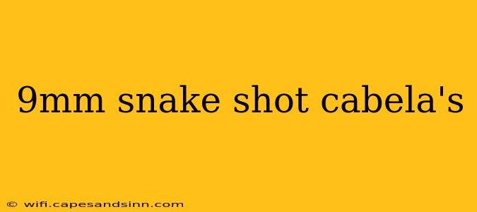 9mm snake shot cabela's