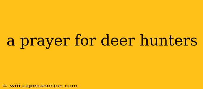 a prayer for deer hunters