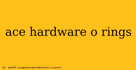 ace hardware o rings