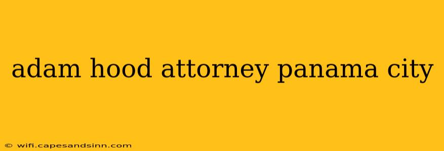 adam hood attorney panama city