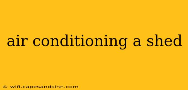 air conditioning a shed