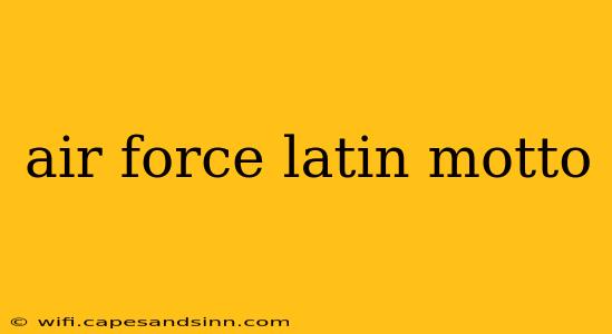 air force latin motto