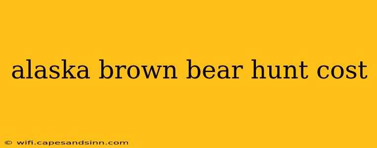 alaska brown bear hunt cost