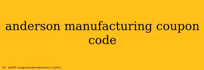 anderson manufacturing coupon code