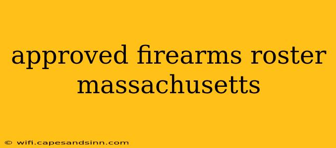 approved firearms roster massachusetts