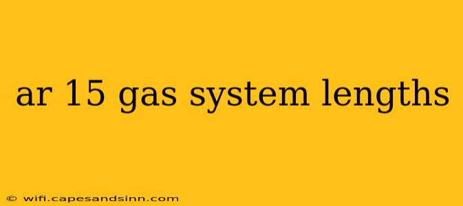 ar 15 gas system lengths