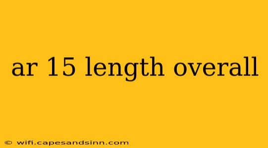 ar 15 length overall