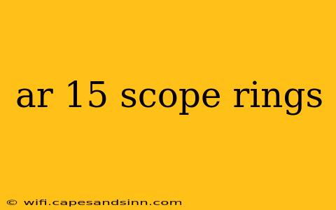 ar 15 scope rings