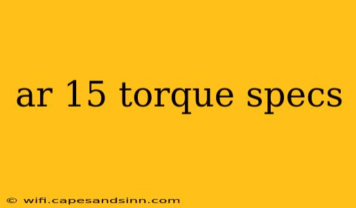 ar 15 torque specs