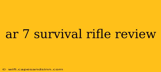 ar 7 survival rifle review