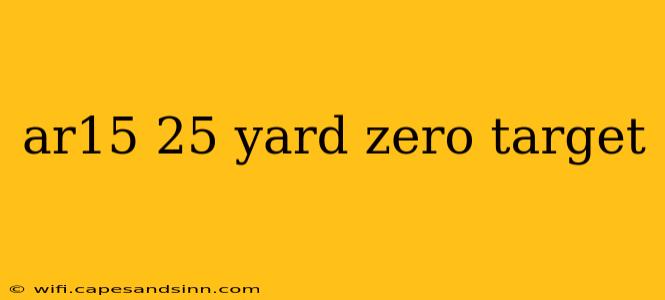 ar15 25 yard zero target