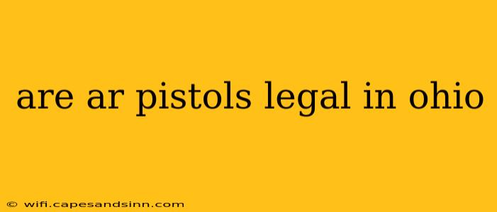 are ar pistols legal in ohio