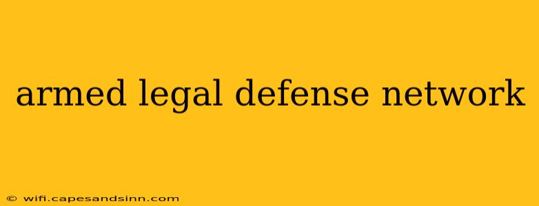 armed legal defense network