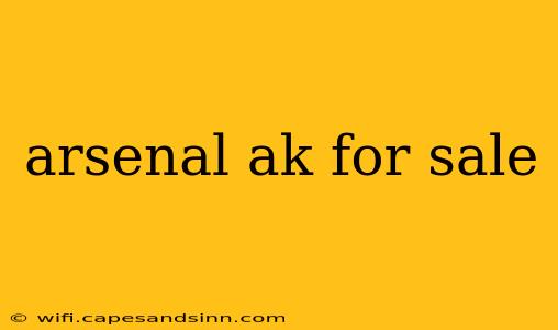 arsenal ak for sale