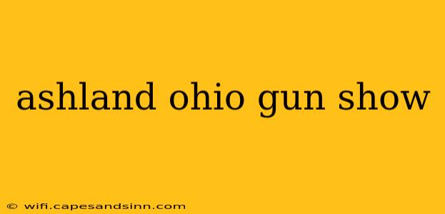 ashland ohio gun show