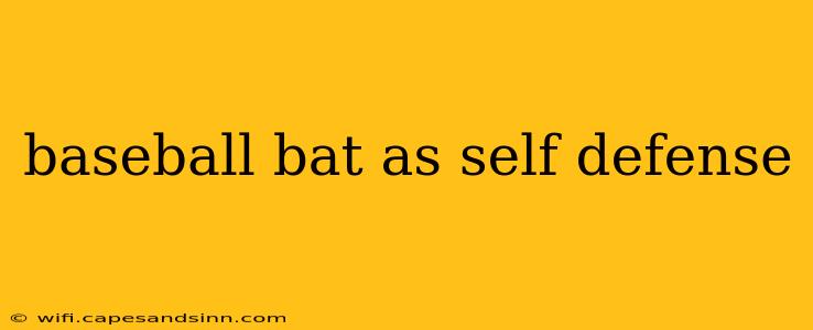 baseball bat as self defense