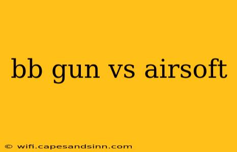 bb gun vs airsoft