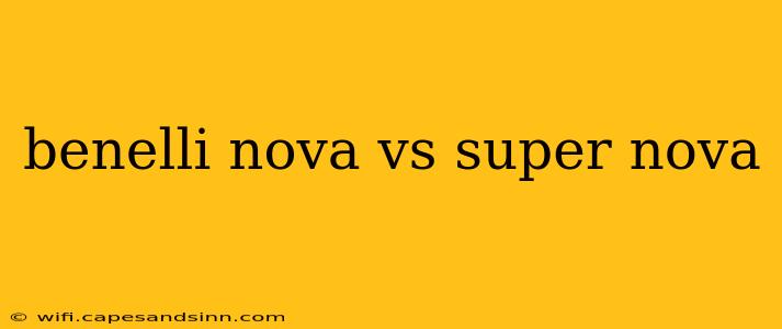 benelli nova vs super nova