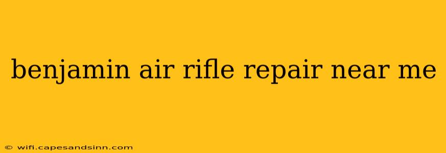 benjamin air rifle repair near me