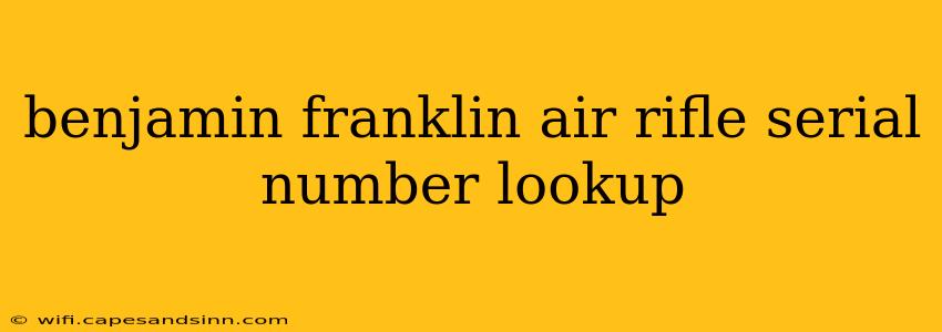 benjamin franklin air rifle serial number lookup