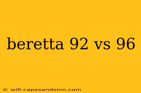 beretta 92 vs 96