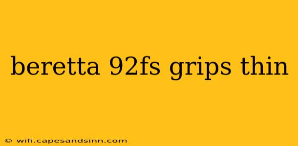 beretta 92fs grips thin