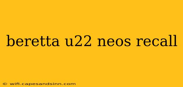 beretta u22 neos recall