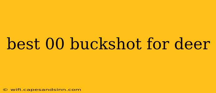 best 00 buckshot for deer