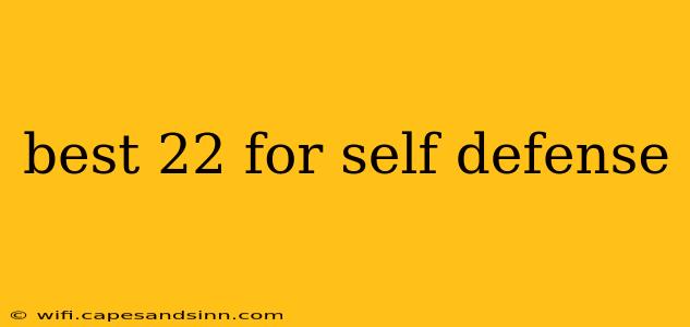 best 22 for self defense