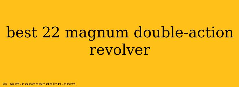 best 22 magnum double-action revolver