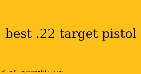 best .22 target pistol