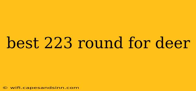 best 223 round for deer