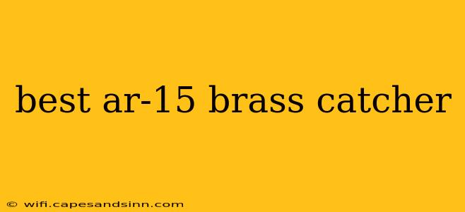 best ar-15 brass catcher