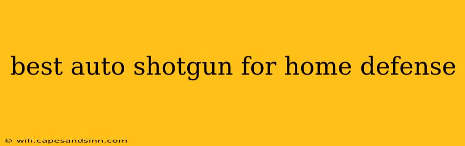 best auto shotgun for home defense