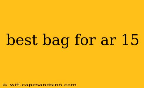 best bag for ar 15