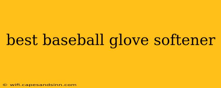 best baseball glove softener