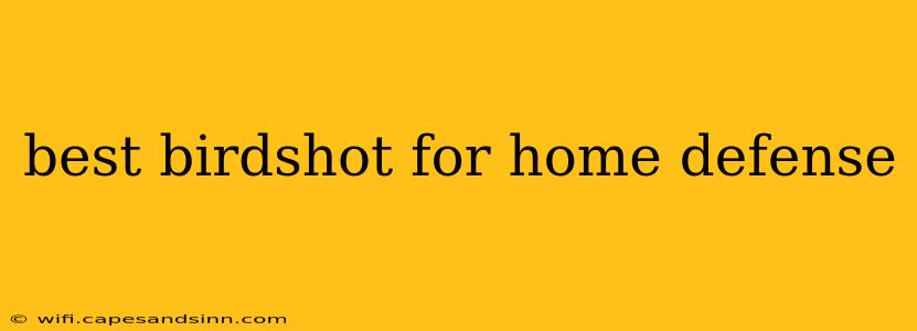 best birdshot for home defense