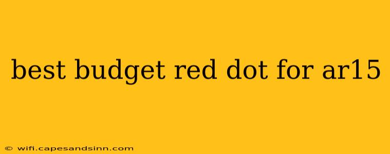 best budget red dot for ar15