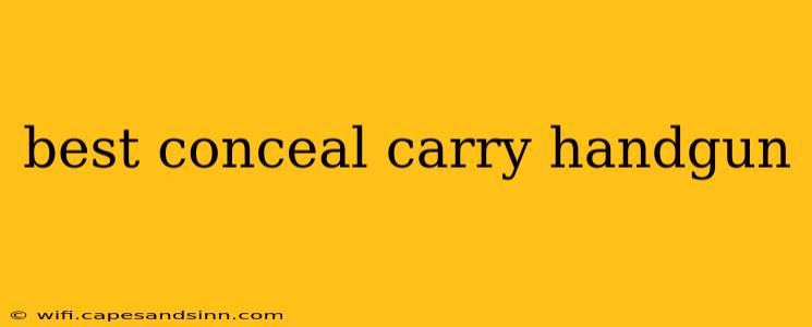 best conceal carry handgun