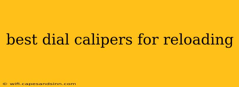 best dial calipers for reloading