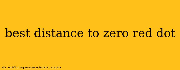 best distance to zero red dot