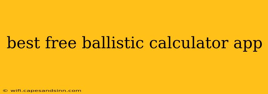 best free ballistic calculator app