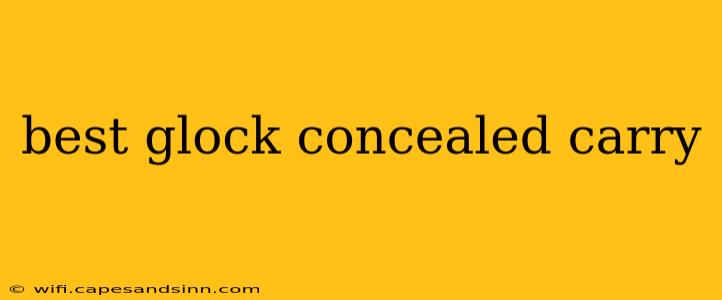 best glock concealed carry