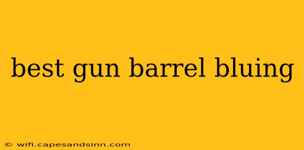 best gun barrel bluing