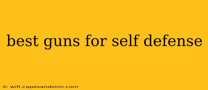 best guns for self defense