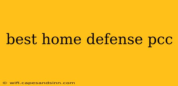 best home defense pcc