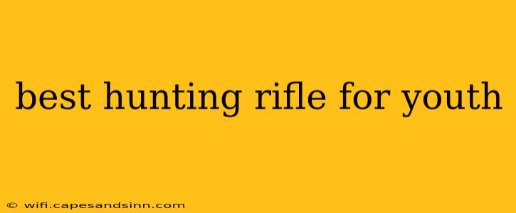 best hunting rifle for youth