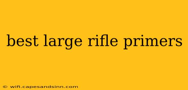 best large rifle primers